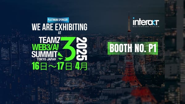 Interaktが、「TEAMZ WEB3/AI SUMMIT 2025」に出展